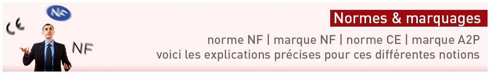 Marquages CE et NF